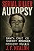 Serial Killer Autopsy: Herb...