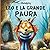 LEO E LA GRANDE PAURA by Nicole Spring