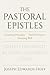 The Pastoral Epistles by Joseph Edwards-Hoff