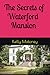 The Secrets Of Waterford Ma...