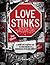 Love Stinks: A Snarky Anti-...