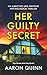 Her Guilty Secret: An addic...