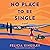 No Place to Be Single by Felicia Kingsley