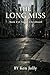 The Long Miss: Book 2 of Sn...