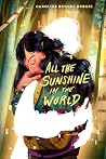 All the Sunshine ...