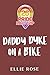 Daddy Dyke on a Bike: A Sap...