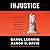 Injustice: How Politics and Fear Vanquished America's Justice Department