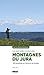 Montagnes du Jura, les plus belles randonnées (2e ed)