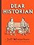 Dear Historian: From the Co...