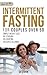 INTERMITTENT FASTING FOR COUPLES OVER 50 by GG Storm