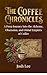 The Coffee Chronicles by Josh Lee