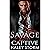 Savage Don's Captive: A Sec...