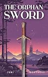 The Orphan Sword:...