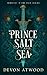 The Prince of Salt and Sea ...