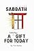 Sabbath: A (forgotten) Gift...
