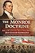 The Monroe Doctrine: How a ...
