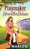 Playmaker or Heartbreaker by Lila Marlow