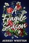 A Fragile Season