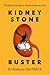 Kidney Stone Buster: The Qu...