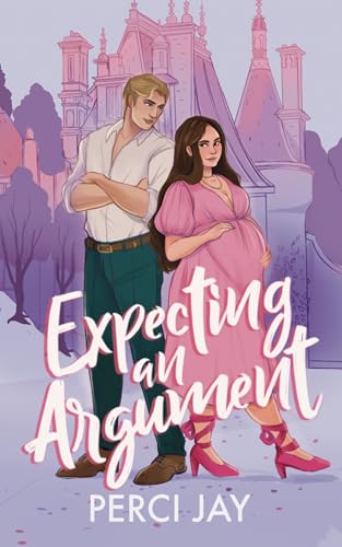 Expecting an Argument (Kindle Edition)