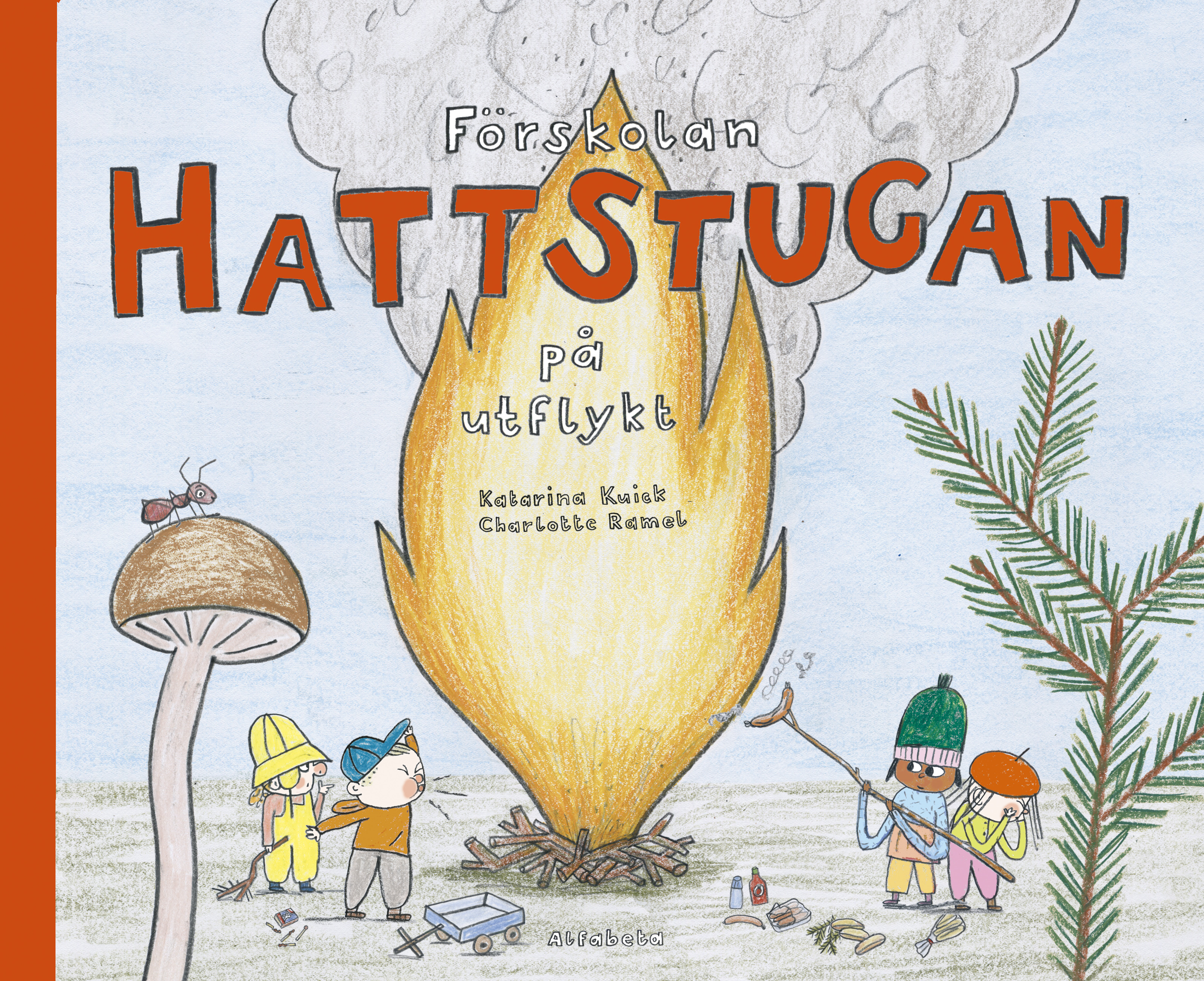 Förskolan Hattstugan på utflykt (Hardcover)