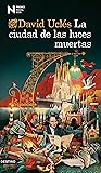 La ciudad de las luces muertas La ciudad de las luces muertas