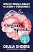 Organ Speak: What it really...