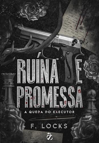(Máfia): Ruína e Promessa: A queda do Executor -2: Famiglia Vitale (Portuguese Edition)