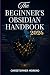 The Beginner's Obsidian Han...