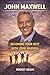 JOHN MAXWELL : BECOMING YOUR BEST WITH JOHN MAXWELL