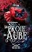 La Proie de l'Aube: Dark Sé...