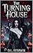 The Turning House: A Dark E...