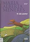 O cão pastor by Maria Alberta Menéres