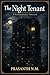 The Night Tenant: Your New Apartment is Perfect. The lease, however, states you must also inhabit the body of its previous, comatose owner for one hour each night.