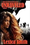 UNRAVELED: Volume I
