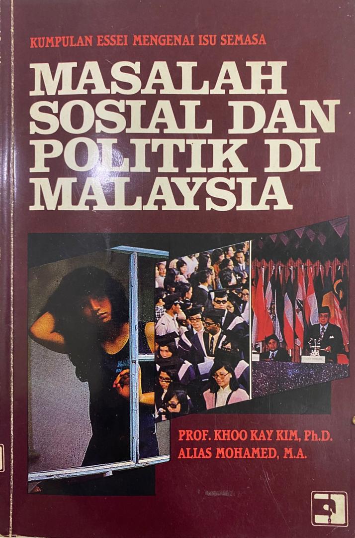 Masalah Sosial dan Politik di Malaysia: Kumpulan Esei Mengenai Isu Semasa