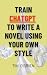 Train ChatGPT To Write A No...