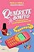 Quiérete bonito: Una guía para ser la protagonista de tu vida (Spanish Edition)