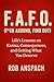 F.A.F.O. (F*ck Around, Find Out) by Rob Anspach F.A.F.O. (F*ck Around, Find Out) by Rob Anspach