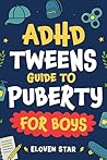 ADHD Tweens Guide...