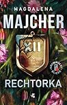 Rechtorka (Kryminalny Śląsk, #3)