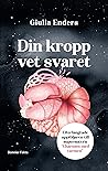 Din kropp vet svaret
