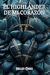 El highlander de mi corazón (Highlanders nº 2) (Spanish Edition)