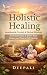 Holistic Healing: Breathwor...