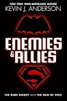 Enemies & Allies:...