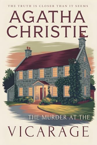 The Murder at the Vicarage: Agatha Christie’s Classic Detective Novel Introducing Miss Marple