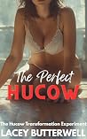 The Perfect Hucow