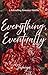 Everything, Eventually: A Rekindling Romance Novella (Love in the In-Between Series Book 1)