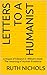 Letters to a Humanist: Crit...