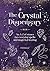 The Crystal Dispensary: An ...